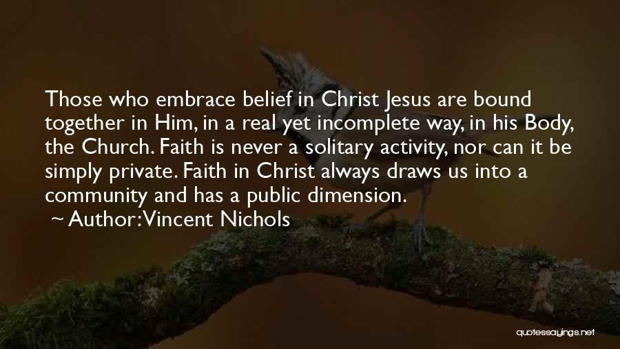 Vincent Nichols Quotes 800642