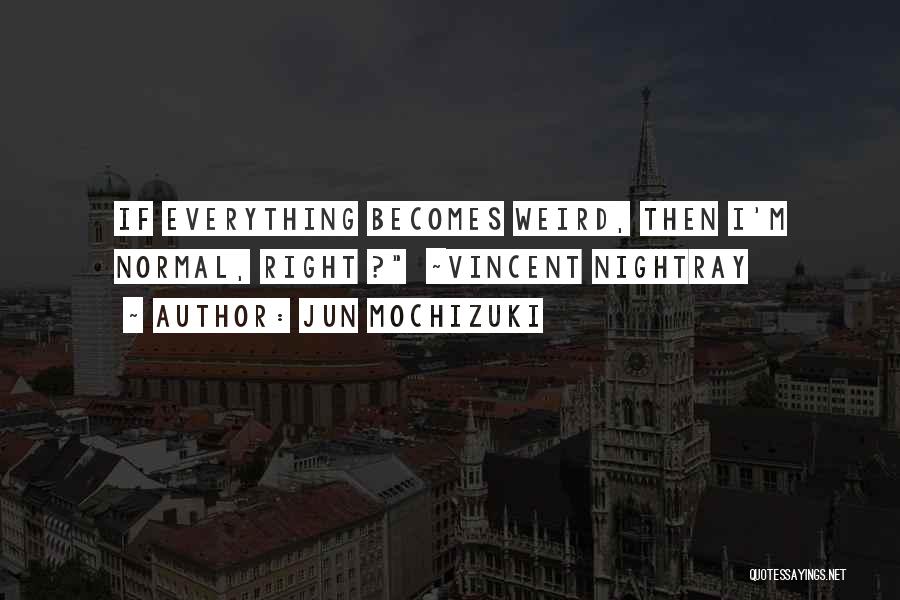 Vincent Nightray Quotes By Jun Mochizuki