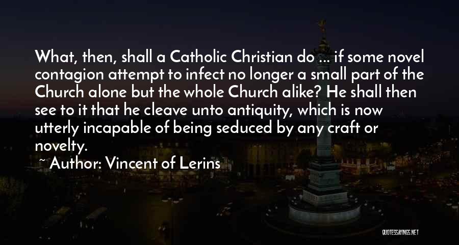 Vincent Of Lerins Quotes 1705779