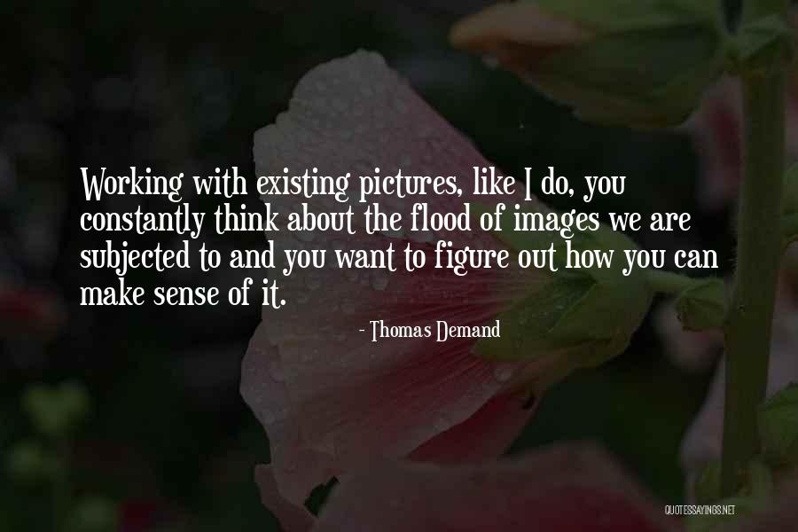 Vincent Of Saragossa Quotes By Thomas Demand Vincent Of Saragossa Quotes By Thomas Demand