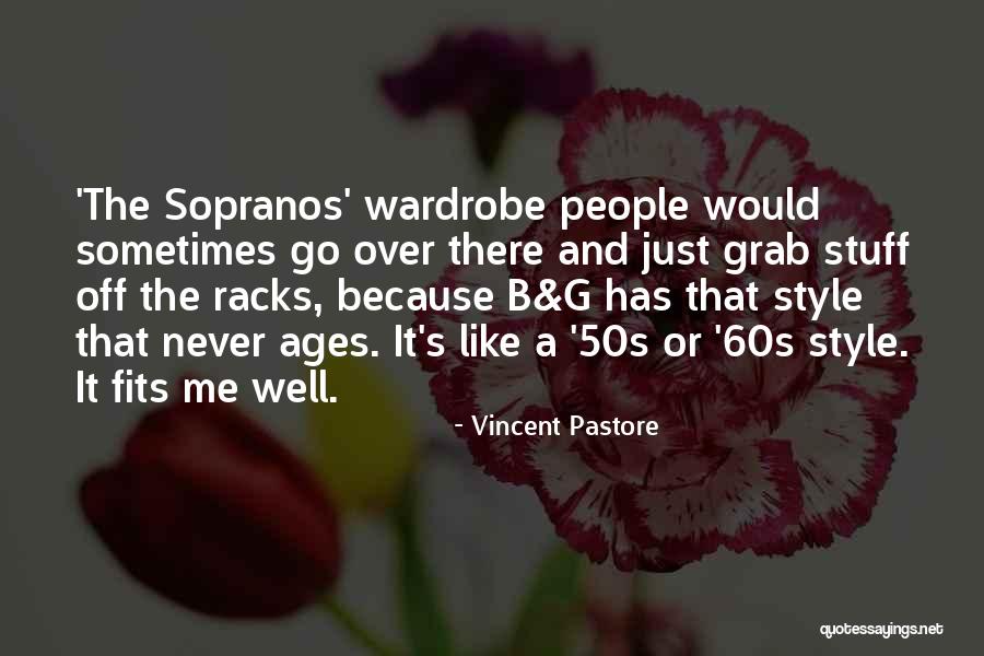 Vincent Pastore Quotes 1724581