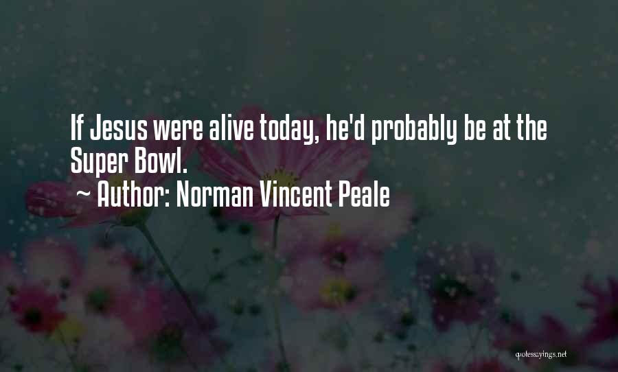 Vincent Peale Quotes By Norman Vincent Peale