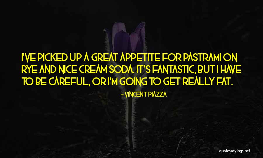 Vincent Piazza Quotes 1347673 Vincent Piazza Quotes 1347673