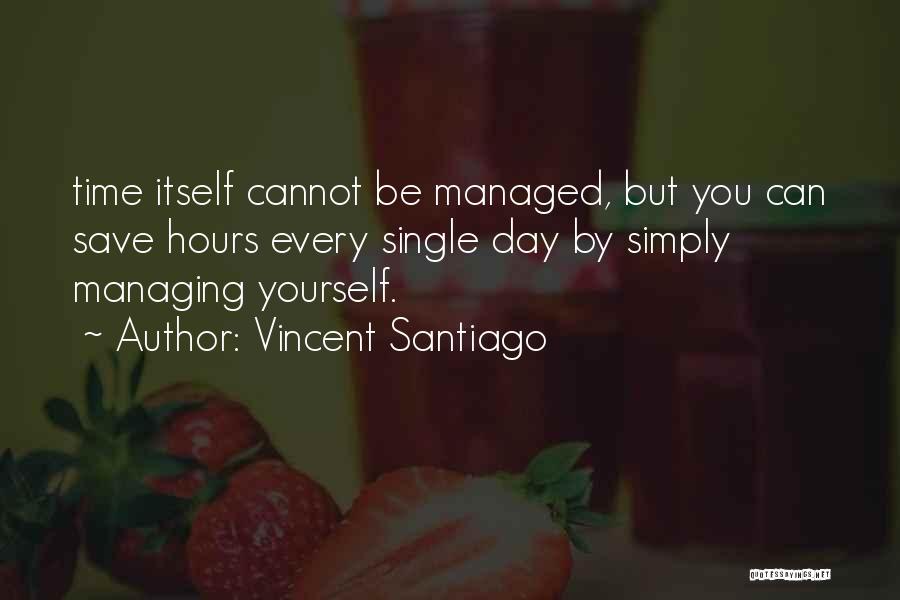 Vincent Santiago Quotes 1609269