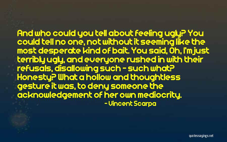 Vincent Scarpa Quotes 892295 Vincent Scarpa Quotes 892295