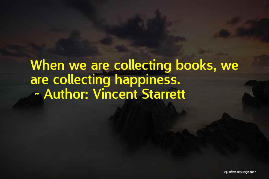 Vincent Starrett Quotes 1342593