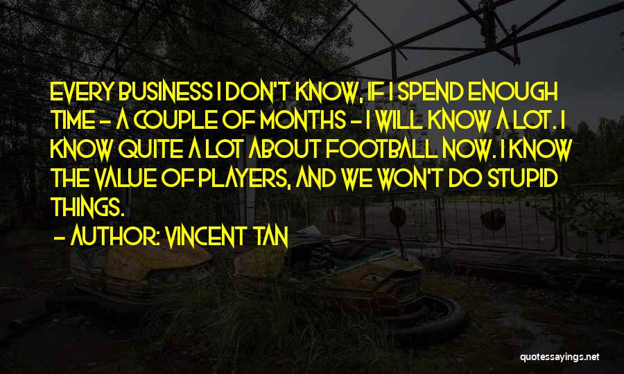 Vincent Tan Quotes 1481084