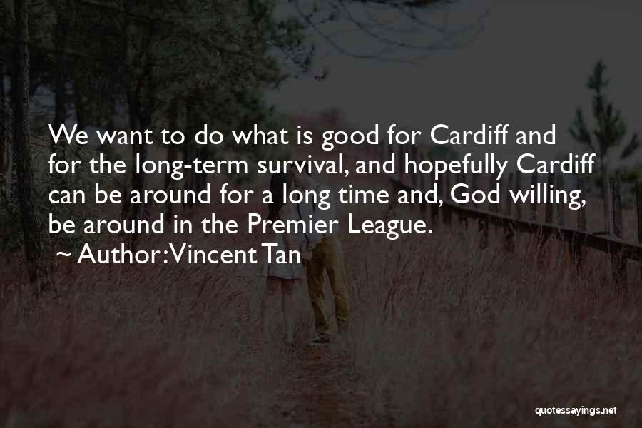 Vincent Tan Quotes 1731085
