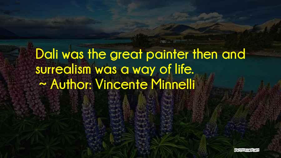 Vincente Minnelli Quotes 1359549