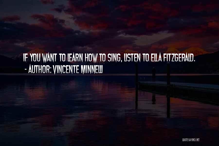 Vincente Minnelli Quotes 1702272