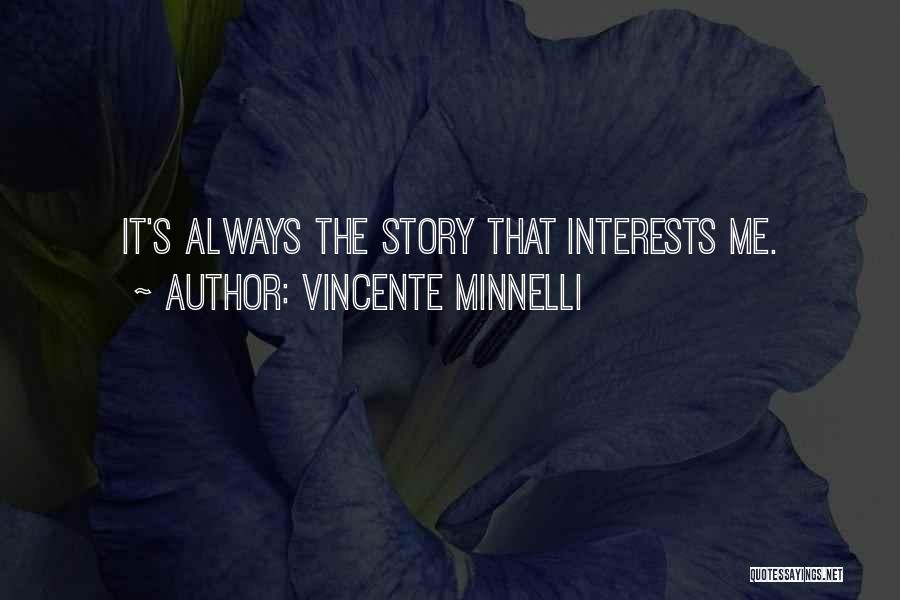 Vincente Minnelli Quotes 358084