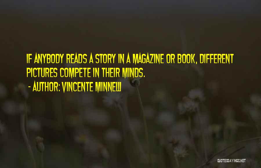 Vincente Minnelli Quotes 380539