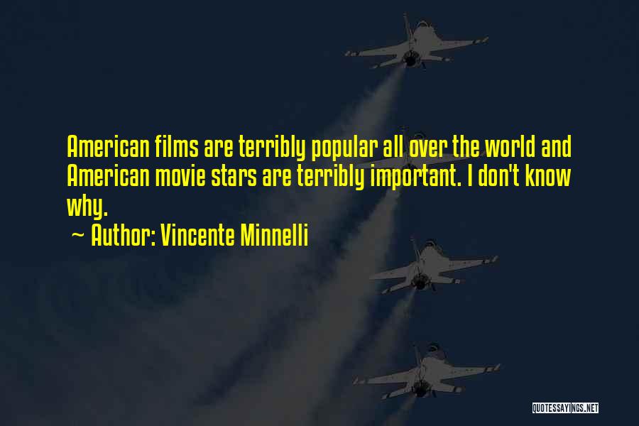 Vincente Minnelli Quotes 569759