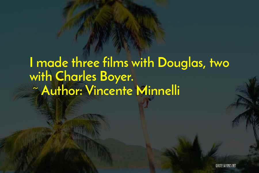 Vincente Minnelli Quotes 714785