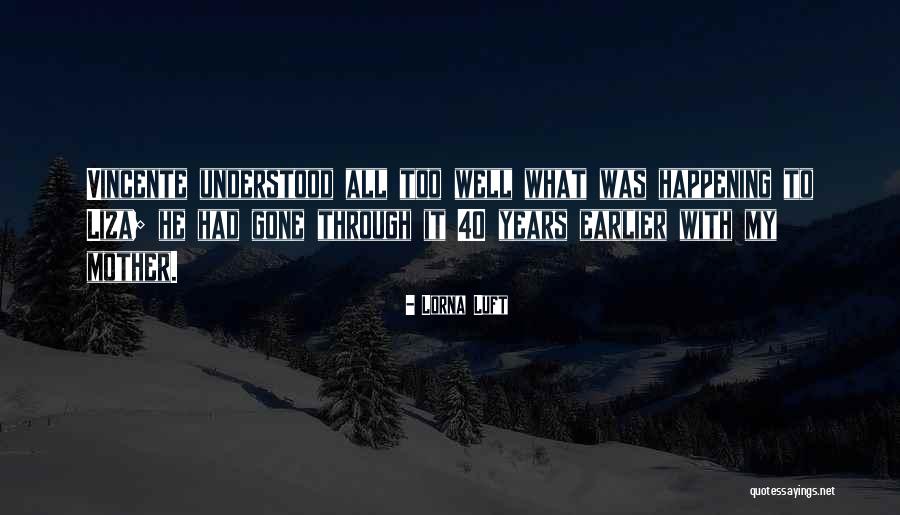 Vincente Quotes By Lorna Luft Vincente Quotes By Lorna Luft