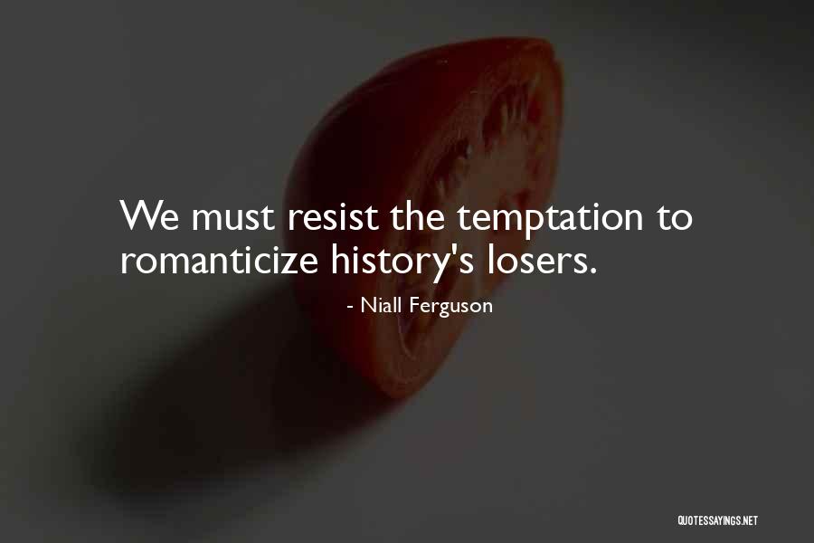 Vincera By Nessun Quotes By Niall Ferguson Vincera By Nessun Quotes By Niall Ferguson
