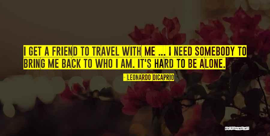 Vinces You Pull Quotes By Leonardo DiCaprio Vinces You Pull Quotes By Leonardo DiCaprio