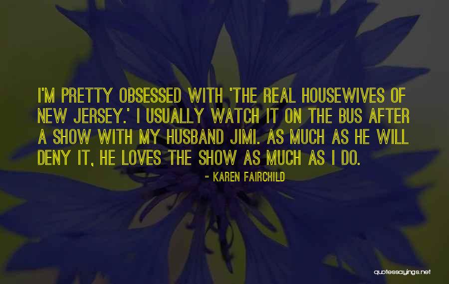 Vincheckpro Quotes By Karen Fairchild Vincheckpro Quotes By Karen Fairchild