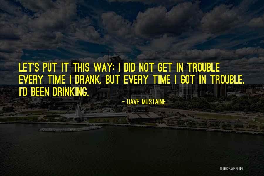Vincite Quotes By Dave Mustaine Vincite Quotes By Dave Mustaine