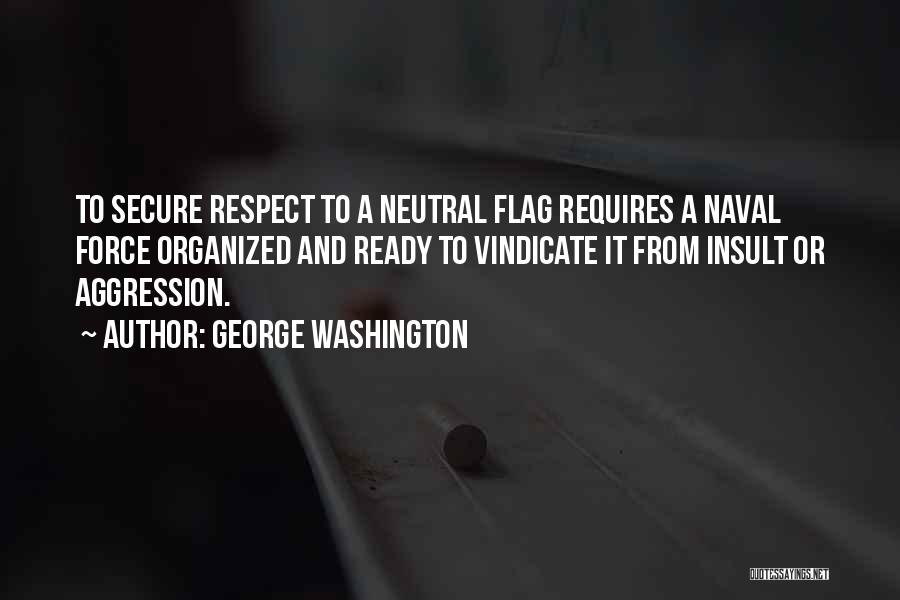 Vindicate Me Quotes By George Washington