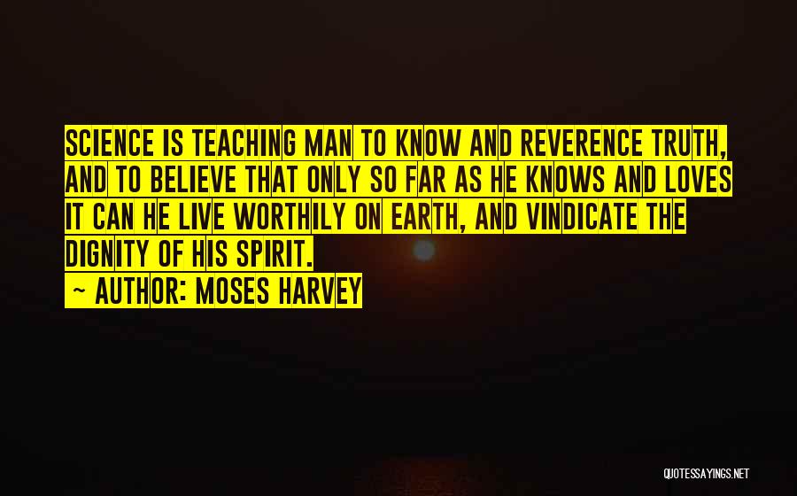 Vindicate Me Quotes By Moses Harvey