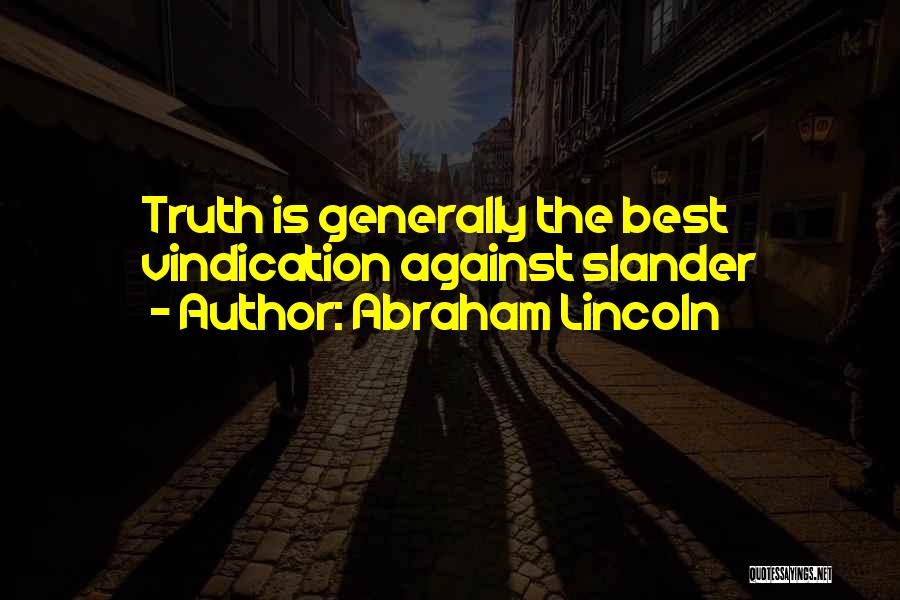 Vindication Quotes By Abraham Lincoln