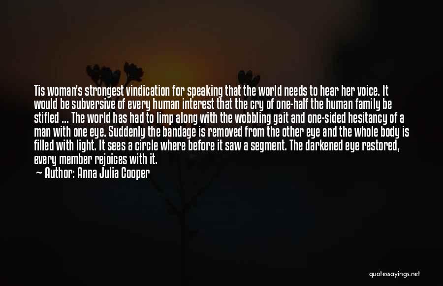 Vindication Quotes By Anna Julia Cooper