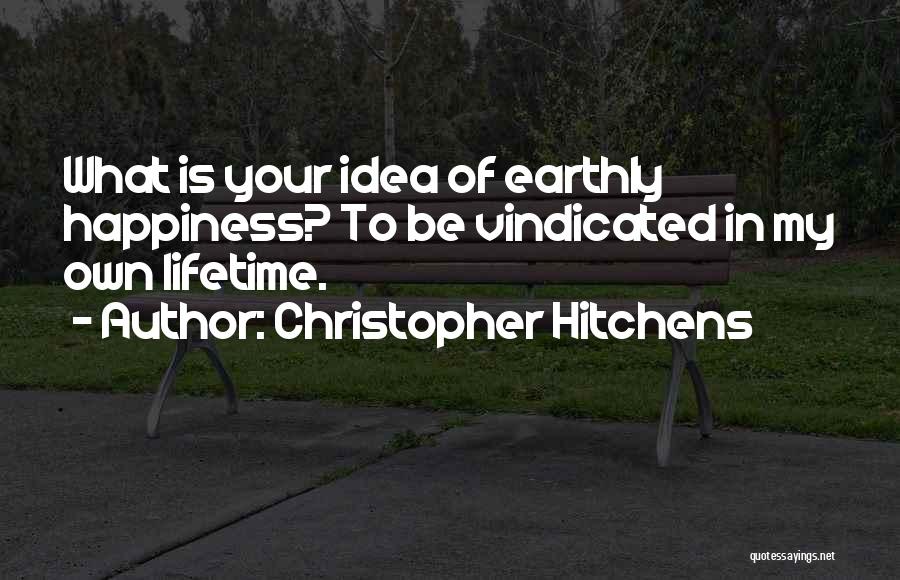 Vindication Quotes By Christopher Hitchens