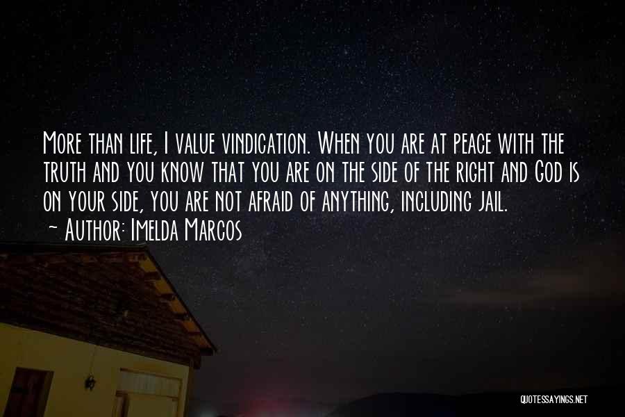 Vindication Quotes By Imelda Marcos
