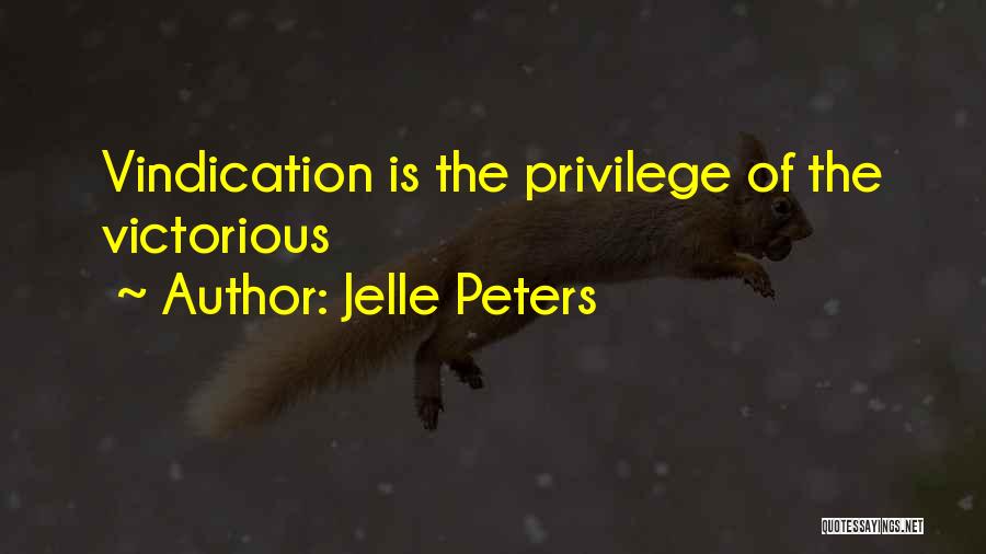 Vindication Quotes By Jelle Peters