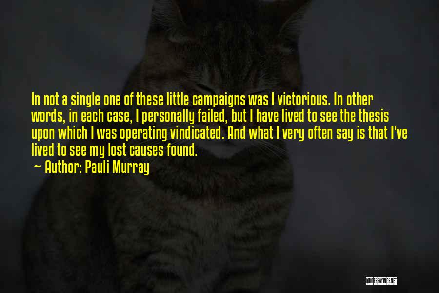 Vindication Quotes By Pauli Murray