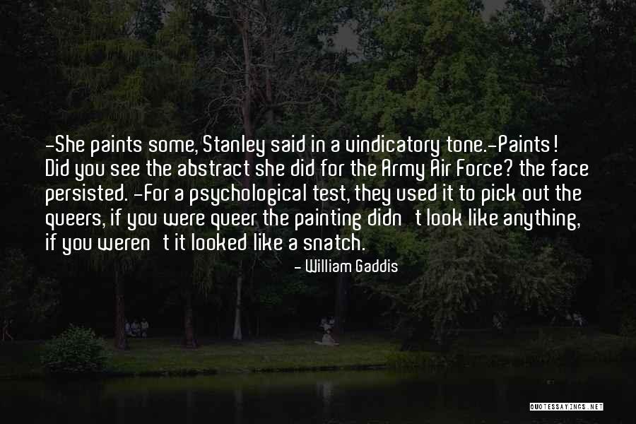 Vindicatory Quotes By William Gaddis Vindicatory Quotes By William Gaddis