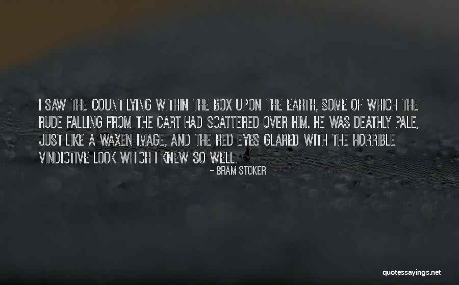 Vindictive Quotes By Bram Stoker Vindictive Quotes By Bram Stoker
