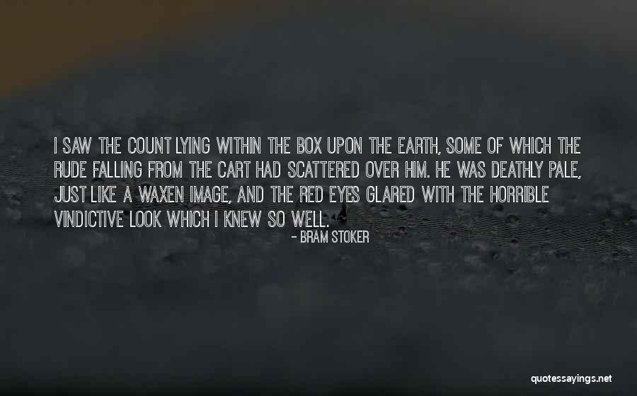 Vindictive Quotes By Bram Stoker