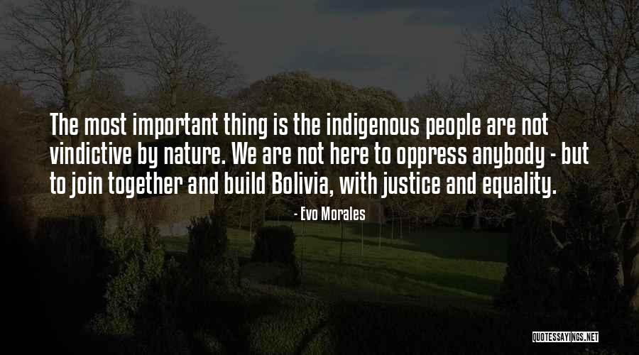 Vindictive Quotes By Evo Morales Vindictive Quotes By Evo Morales