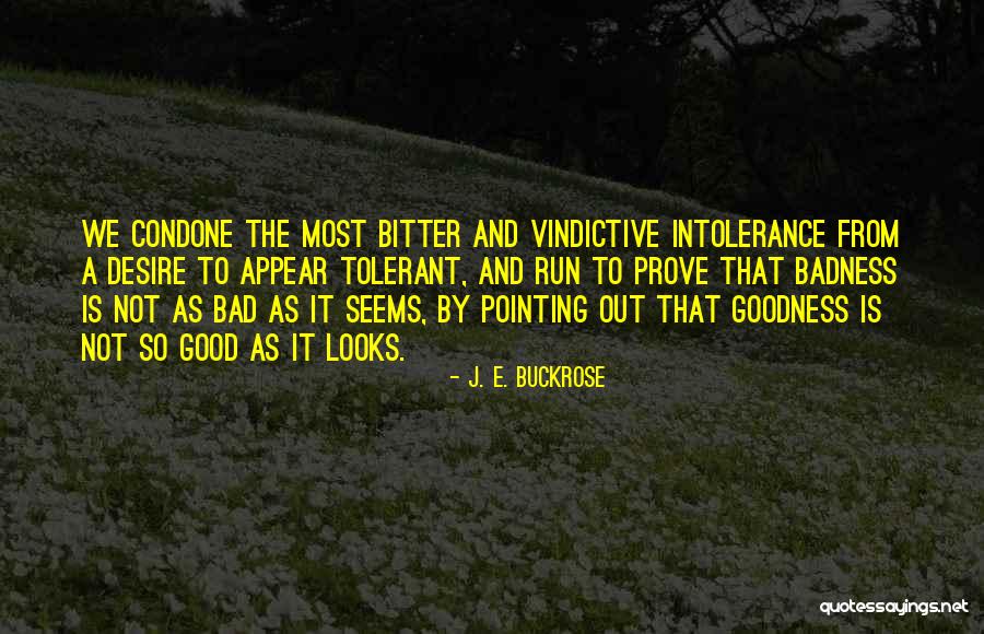 Vindictive Quotes By J. E. Buckrose