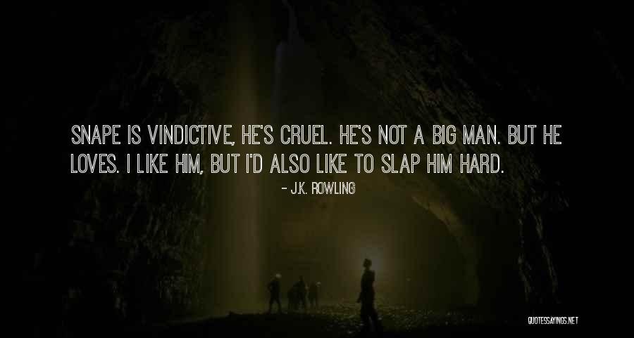 Vindictive Quotes By J.K. Rowling