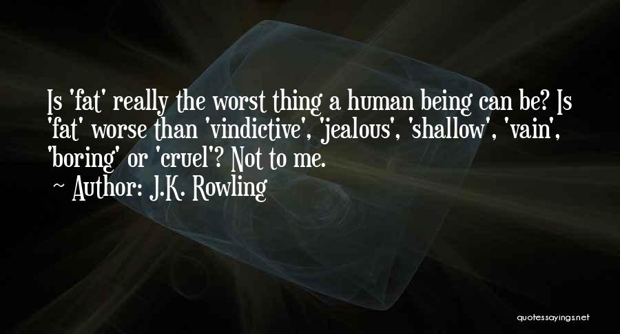 Vindictive Quotes By J.K. Rowling