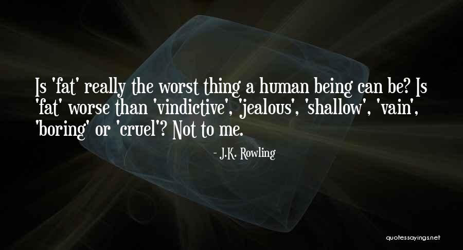 Vindictive Quotes By J.K. Rowling