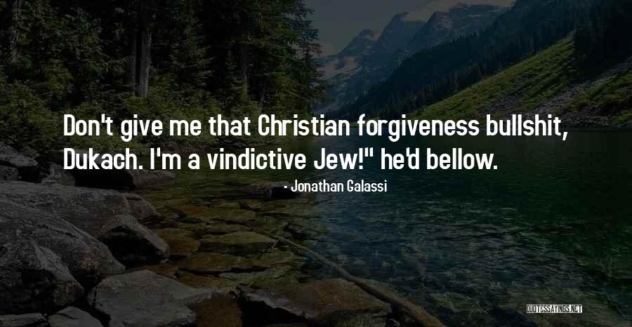 Vindictive Quotes By Jonathan Galassi Vindictive Quotes By Jonathan Galassi