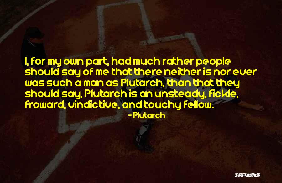 Vindictive Quotes By Plutarch