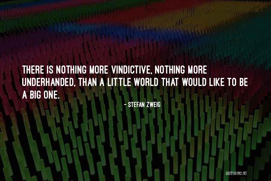 Vindictive Quotes By Stefan Zweig Vindictive Quotes By Stefan Zweig