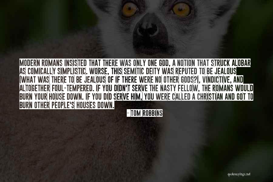 Vindictive Quotes By Tom Robbins Vindictive Quotes By Tom Robbins
