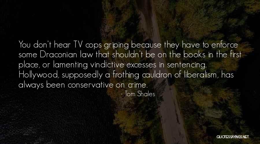 Vindictive Quotes By Tom Shales Vindictive Quotes By Tom Shales