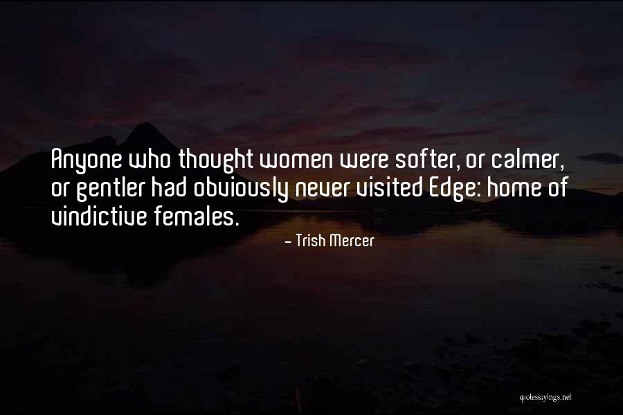 Vindictive Quotes By Trish Mercer Vindictive Quotes By Trish Mercer