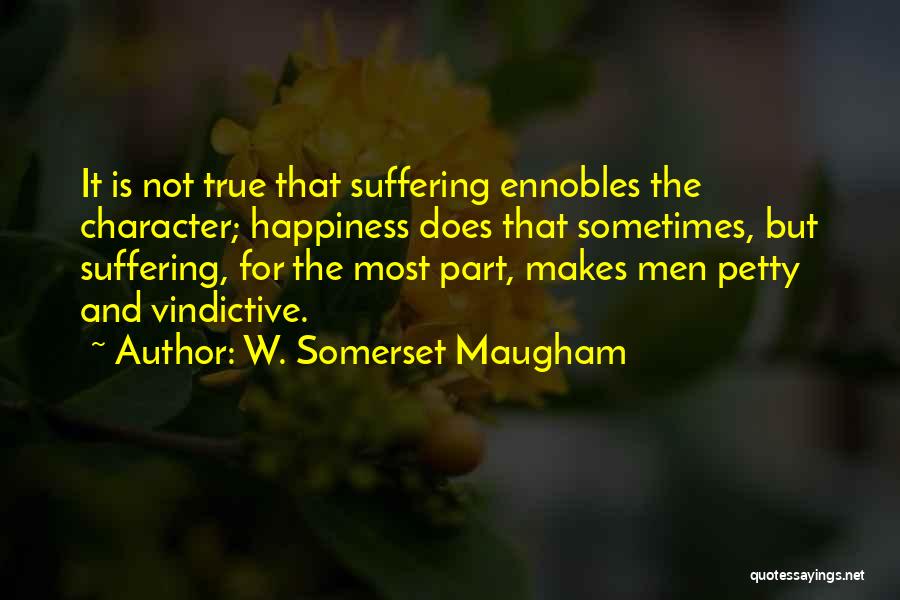 Vindictive Quotes By W. Somerset Maugham