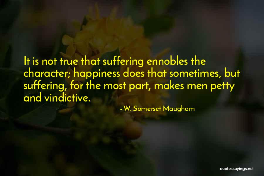 Vindictive Quotes By W. Somerset Maugham