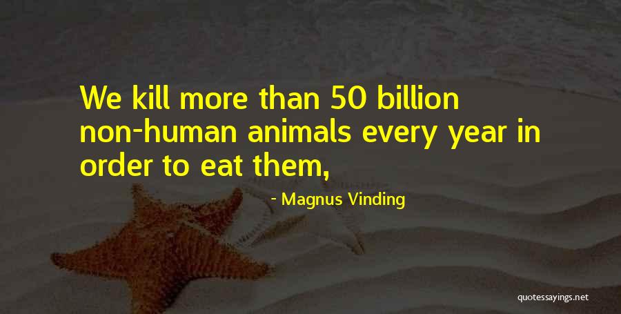 Vinding Quotes By Magnus Vinding Vinding Quotes By Magnus Vinding