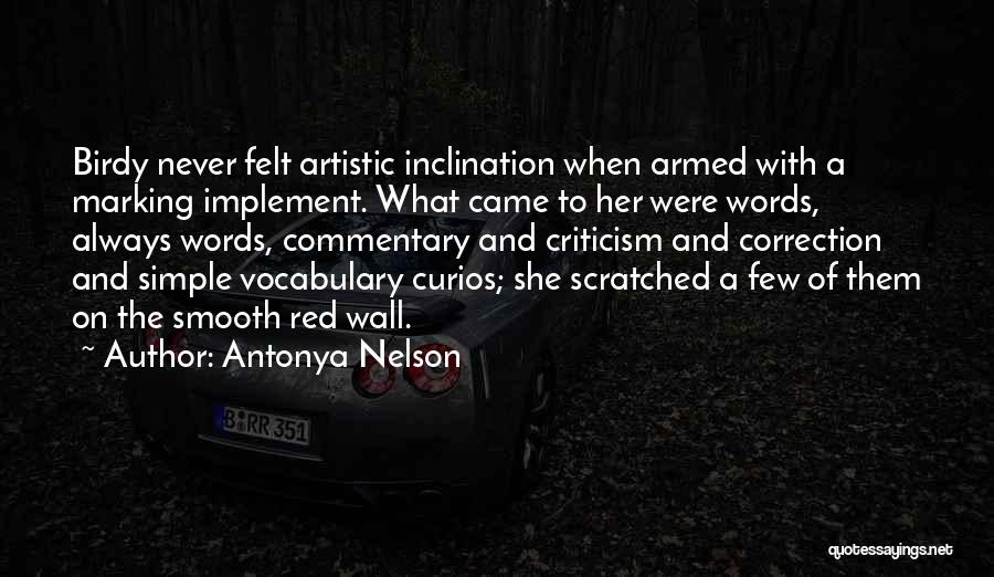 Vindosite Quotes By Antonya Nelson