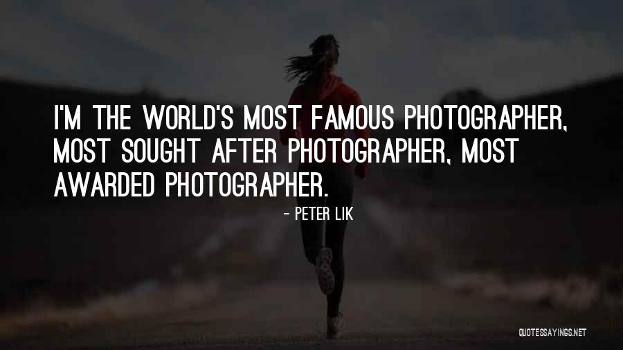 Vinduer Billige Quotes By Peter Lik Vinduer Billige Quotes By Peter Lik